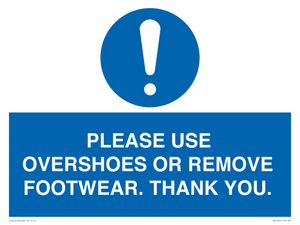 PLEASE USE OVERSHOES OR REMOVE FOOTWEAR. THANK YOU.